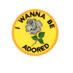 I Wanna Be Adored Patch