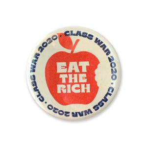 Eat The Rich Class War Button - 1.75"