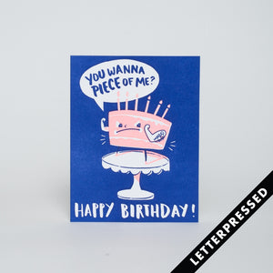 You Wanna A Piece of Me? Cake Birthday Card
