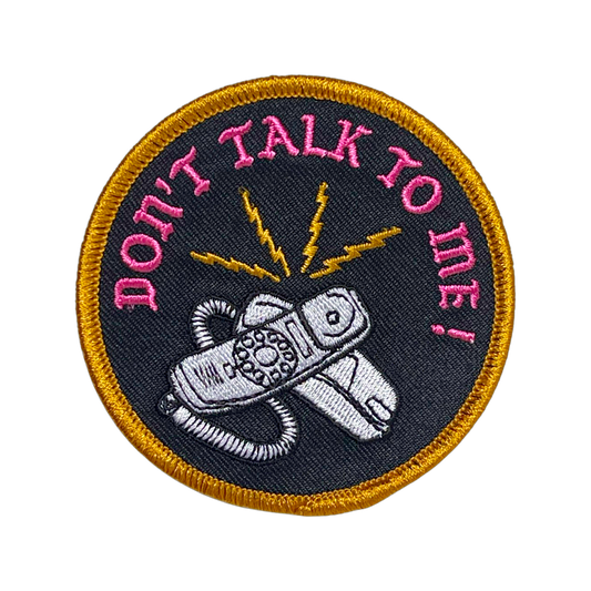 Don't Talk To Me! Patch (New Version)