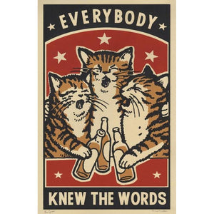 Everybody Knew the Words- 3 Color Screenprint - World Famous Original