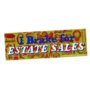 I Brake For Estate Sales