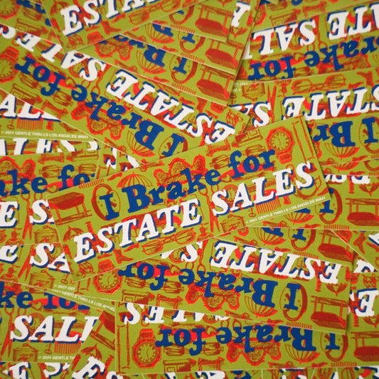 I Brake For Estate Sales