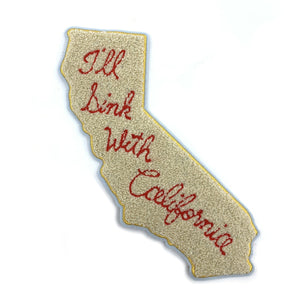 I'll Sink With California Chenille Patch - World Famous Original