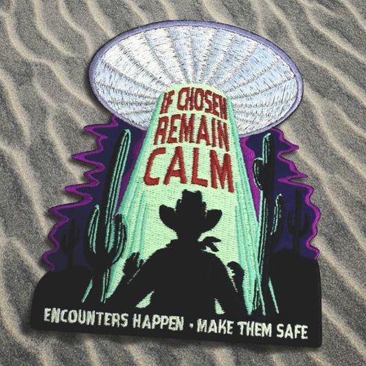 If Chosen Remain Calm - Alien Patch