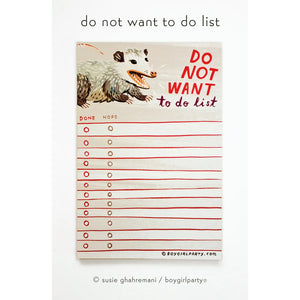 Do Not Want To Do List Opossum