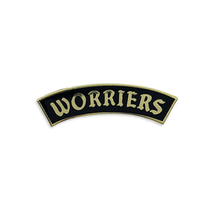 Worriers Anxiety Club Pin - World Famous Original